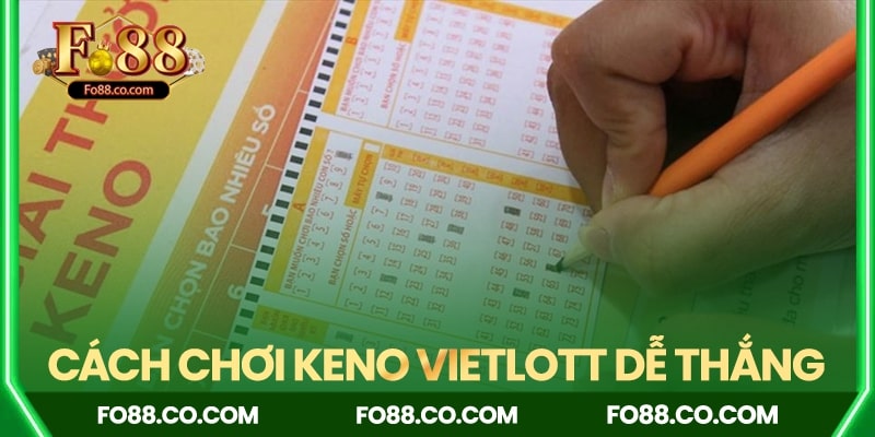 Mẹo chơi Keno Vietlott dễ thắng