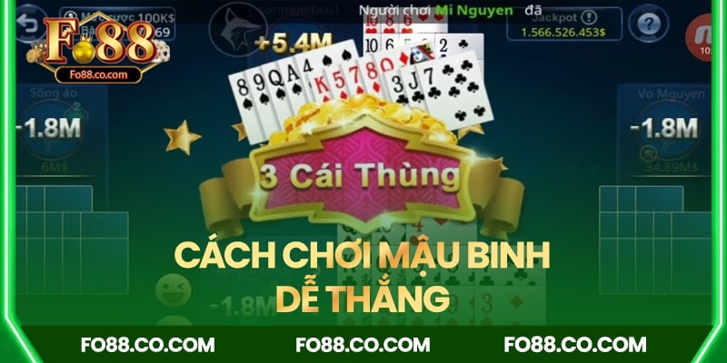 Cách chơi Mậu binh dễ thắng