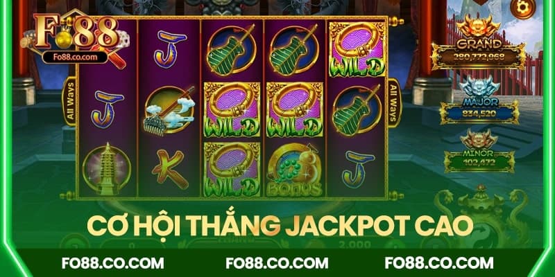 Cơ hội thắng Jackpot cực cao