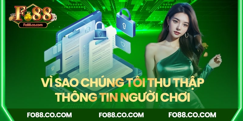 FO88 thu thập thông tin người chơi để làm gì